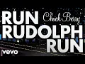 Download Lagu Chuck Berry - Run Rudolph Run (Official Video)