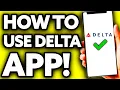 How To Use Delta Airlines App Very Easy