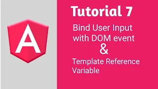 Binding User Input with DOM events Template Reference Variable Angular 8 Tutorials