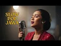 Lagu Slow Pop Jawa Galau 2025 💔 | Cover Akustik Terbaru Bikin Baper | Lagu Viral TikTok