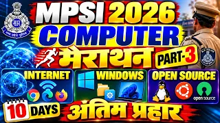 MPSI 2026 Computer Marathon 🔥 Part-3 | Internet + Windows + Open Source | 10 Days Final Revision