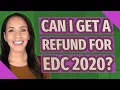 Can I get a refund for EDC 2020