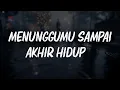 Download Lagu Shanna Shannon - Menunggumu Sampai Akhir Hidup | LIRIK