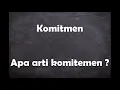 Apa arti kata Komitmen ?