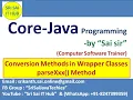 41 Conversion Methods in Wrapper Classes parseXxx method