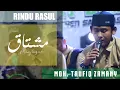 Lagu RINDU ROSUL | MUSYTAQUN - MOH. TAUFIQ ZAMANY