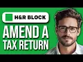How To Amend A Tax Return With H R Block 2025 File Amended Return Online Free 2025