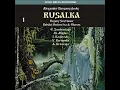 Rusalka: Act I