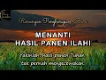 Lagu MENANTI HASIL PANEN ILAHI - Kornelius Nugroho - Renungan Harian Suara Injil Kebenaran 251210