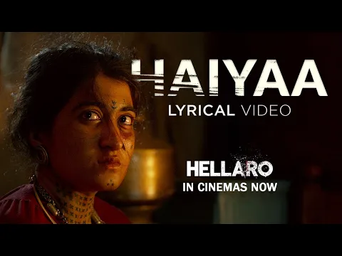 Download MP3 Haiyaa - Lyrical | Hellaro | Shruti Pathak | | Mehul Surti | Saumya Joshi