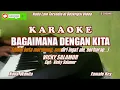 Download Lagu Vicky Salamor || Bagaimana Dengan Kita - Karaoke Nada Wanita #bagaimanadengankitaKaraokewanita