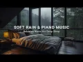 Lagu Healing Piano Music for Deep Sleep \u0026 Stress Relief - Relaxation Music for Meditation, Calm the Mind