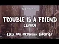 Download Lagu Trouble Is A Friend - Lenka ( Lirik Terjemahan )