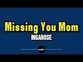 INGAROSE - MISSING YOU MOM (LYRICS)