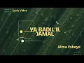 Lagu Ya Badi'il Jamal - Alma Esbeye