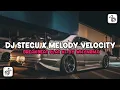 Download Lagu DJ STECU X MELODY VELOCITY BREAKBEAT PLAT KT BY WHYN RMX VIRAL TIKTOK TERBARU 2025