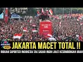 Download Lagu JAKARTA TUMPAH RUAH‼️RIBUAN SUPORTER INDONESIA TAK SABANR INGIN LIHAT KESOMBONGAN MALAYASIA