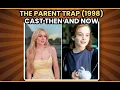 The Parent Trap 1998 Cast Then and Now Lindsay Lohan Dennis Quaid