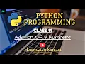 Addition of 3 Numbers Python Programming Class 11 Hariharan Sriram