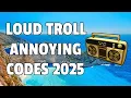 LOUD TROLL ANNOYING Roblox Ids WORKING 2025