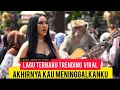 Download Lagu LAGU TERBARU 2025 TERPOPULER SAAT INI -  AKHIRNYA KAU MENINGGALKANKU  Ciptaan  : agung nur saladin 🎤