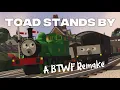 Download Lagu Toad Stands By - A BTWF Remake