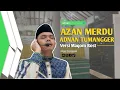 Download Lagu Adnan Tumangger || TERBARU|| AZAN ROST ||
