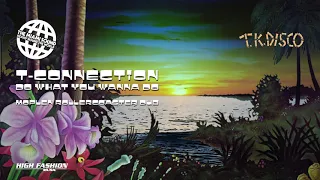 t connection do what you wanna do moplen rollercoaster dub 