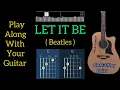 LET IT BE Beatles Play along with guitar chords