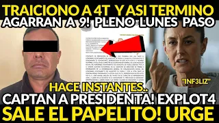 SALE EL PAPELITO! URGENTE, TRAICIONO A 4T Y ASI TERMINO AGARRAN A MAS DE 9 PLENO LUNES CLAUDIA HACE