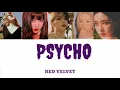 Download Lagu LIRIK LAGU : RED VELVET - PSYCHO (Terjemahan Indonesia)