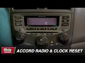 How To Reset the Radio and Clock in a 2003 to 2007 Honda Accord