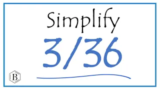 How to Simplify the Fraction