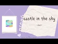 eaJ - castle in the sky [ENG/INDO]