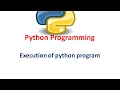Execution of Python Program