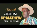Download Lagu 🔥🎶 BEST OF JOHN DE'MATHEW 🎶🔥 | DJ E’JAH | 💯 Greatest Kikuyu Benga Hits \u0026 Timeless Classics 💃🕺