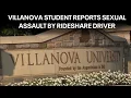 Female Villanova student reports she was assaulted by rideshare driver