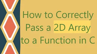 How to Correctly Pass a 2D Array to a Function in C