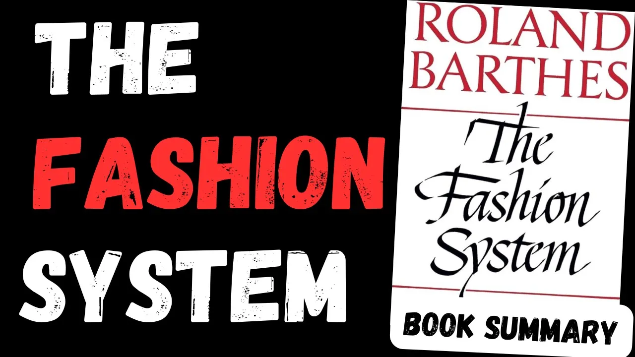 The Fashion System Book Summary Audiobook by Roland Barthes 👗📚 \| Bookish Capsules 🕶️