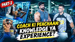 Coach Ki Pehchaan | Knowledge Ya Experience ? 😳 | Bodybuilding Reality 💯 | @nitinchandilaofficial 