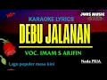 Download Lagu DEBU DEBU JALANAN  ||IMAM S ARIFIN || KARAOKE DANGDUT || NADA PRIA @Jonsmusic