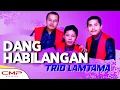 Trio Lamtama - Dang Habilangan (Official Music Video) | Pop Batak Volume 3
