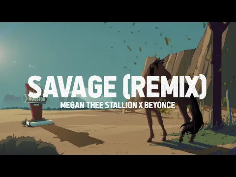 Download MP3 Megan Thee Stallion - Savage Remix [Lyric Video] (feat. Beyoncé)