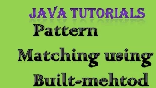 Pattern Matching in Java using Built-in Method Interview Coding Question