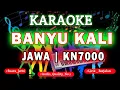 Download Lagu KARAOKE BANYU KALI KN7000 DENI RECORD