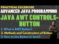 Java AWT Controls How To Add Buttons with Button Class Java AWT Button Methods Constructors