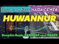 Download Lagu HUWANNUR - Versi Dangdut Koplo KARAOKE rasa ORKES ADEM