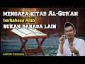 Download Lagu Gus baha.! alasan mengapa Al-Qur'an berbahasa arab bukan bahasa lain_sub indo