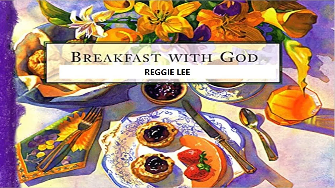 Reggie Lee - Breakfast With God