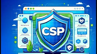 Secure Coding Practices Mastering CSP for Web App Security